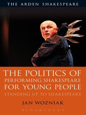 cover image of The Politics of Performing Shakespeare for Young People